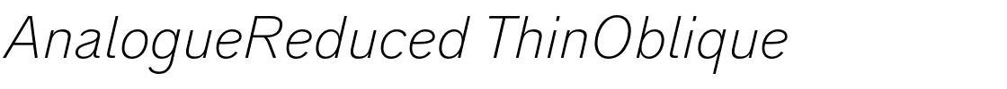 AnalogueReduced-ThinOblique.otf