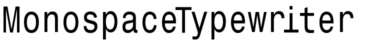 MonospaceTypewriter