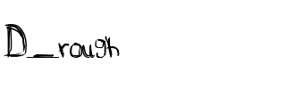 D_rough.ttf