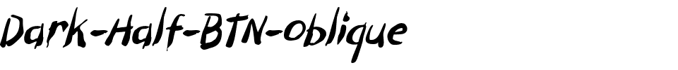 Dark-Half-BTN-Oblique.ttf