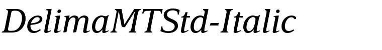 DelimaMTStd-Italic.otf