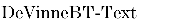 DeVinneBT-Text.otf