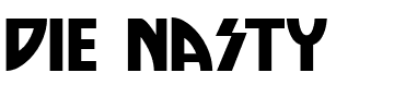 Die Nasty.ttf