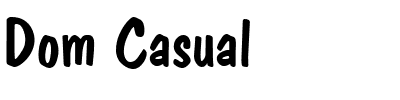 Dom Casual.ttf