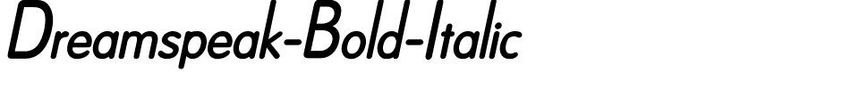 Dreamspeak-Bold-Italic.ttf