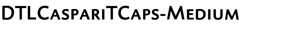 DTLCaspariTCaps-Medium.otf