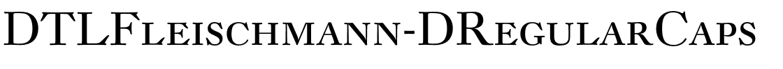 DTLFleischmann-DRegularCaps.otf