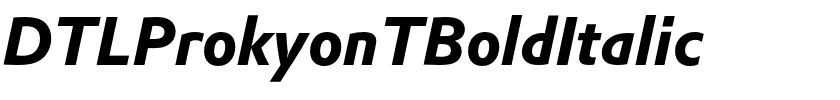 DTLProkyonTBoldItalic.otf