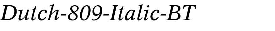 Dutch-809-Italic-BT.ttf