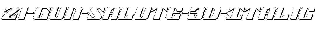21-Gun-Salute-3D-Italic.ttf