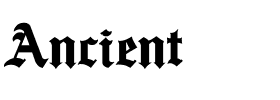 Ancient.ttf