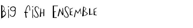 Big Fish Ensemble.ttf