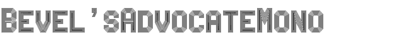 Bevel'sAdvocateMono.ttf
