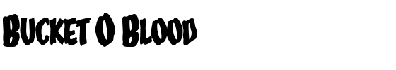 Bucket O Blood.ttf
