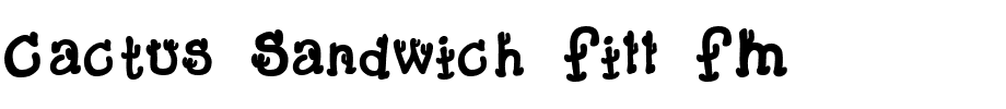 Cactus Sandwich Fill FM.ttf