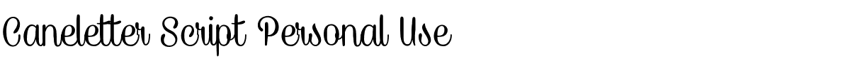 Caneletter Script Personal Use.ttf