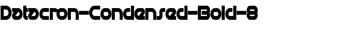 Datacron-Condensed-Bold-8.ttf
