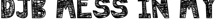 DJB MESS IN MY HEAD