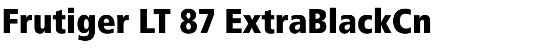 Frutiger LT 87 ExtraBlackCn.ttf
