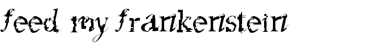 feed my frankenstein.ttf