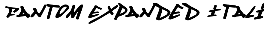 Fantom Expanded Italic.ttf