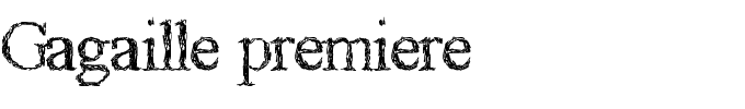 Gagaille premiere.ttf