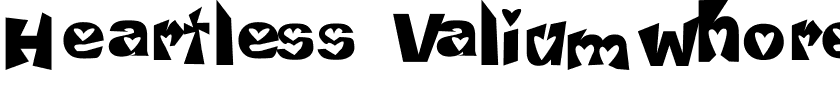 Heartless Valiumwhore.ttf