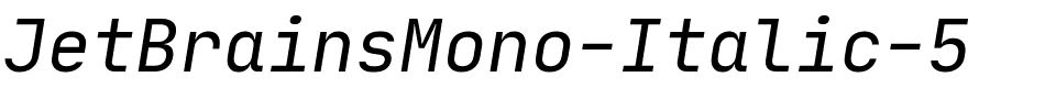 JetBrainsMono-Italic-5.ttf