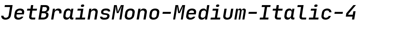 JetBrainsMono-Medium-Italic-4