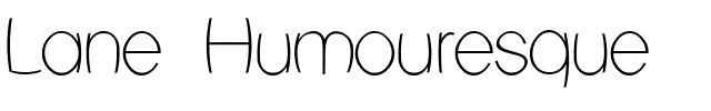 Lane Humouresque.ttf