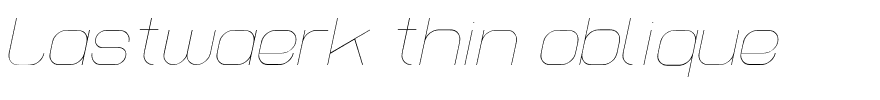 Lastwaerk thin oblique.ttf