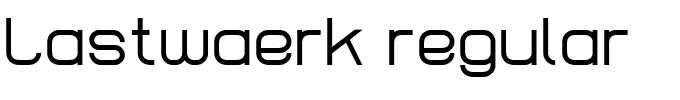 Lastwaerk regular.ttf