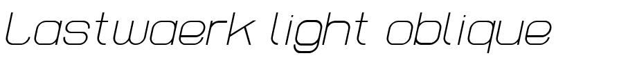 Lastwaerk light oblique.ttf