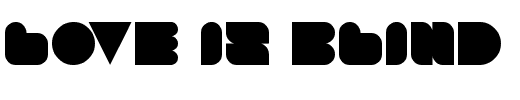 LOVE IS BLIND.ttf