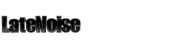 LateNoise.ttf