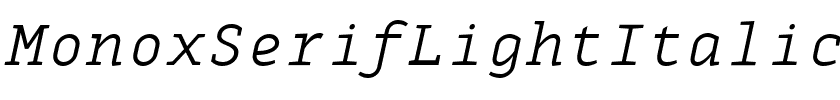 MonoxSerifLightItalic.ttf