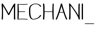 MECHANI_.ttf