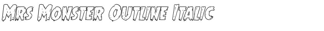 Mrs Monster Outline Italic.ttf