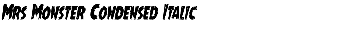 Mrs Monster Condensed Italic.ttf
