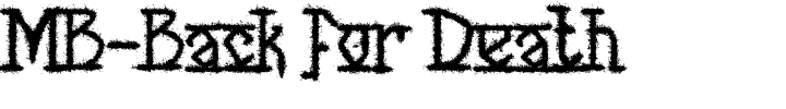 MB-Back for Death.ttf