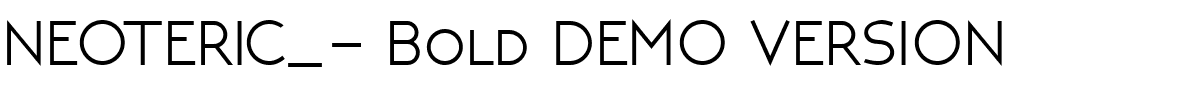 NEOTERIC_- Bold DEMO VERSION.ttf