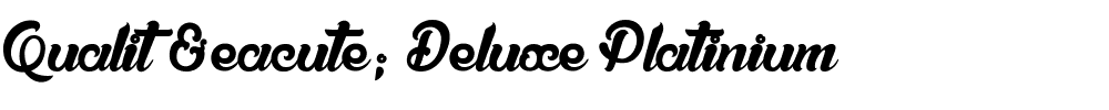 Qualité Deluxe Platinium.ttf
