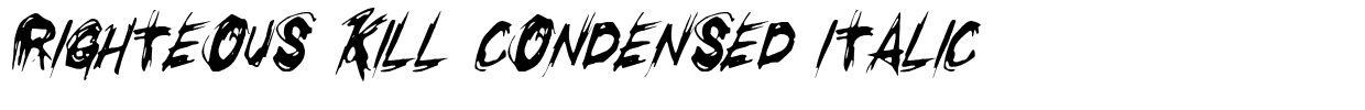 Righteous Kill Condensed Italic.ttf