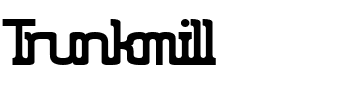 Trunkmill.ttf