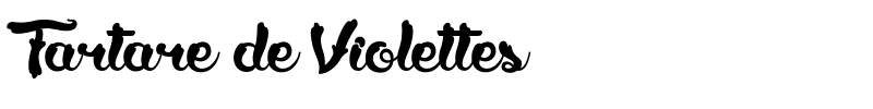 Tartare de Violettes.ttf