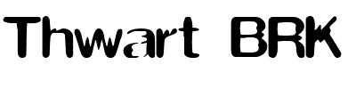 Thwart BRK.ttf
