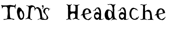 Tom's Headache.ttf