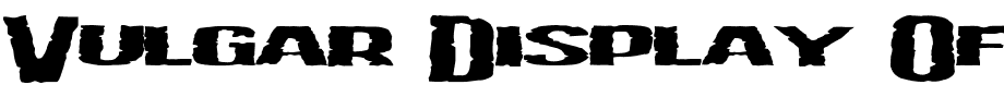 Vulgar Display Of Power.ttf