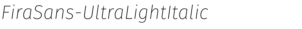 FiraSans-UltraLightItalic.otf