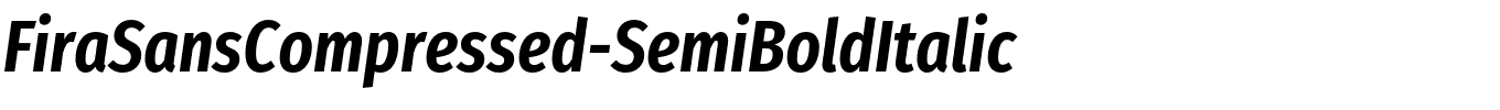 FiraSansCompressed-SemiBoldItalic.otf